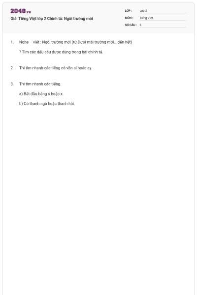 Giải Tiếng Việt lớp 2 Chính tả: Ngôi trường mới