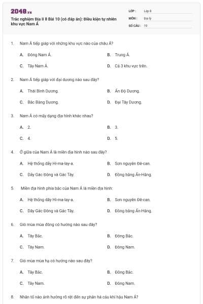 Trắc nghiệm Địa lí 8 Bài 10 (có đáp án): Điều kiện tự nhiên khu vực Nam Á