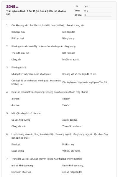 Trắc nghiệm Địa Lí 6 Bài 15 (có đáp án): Các mỏ khoáng sản