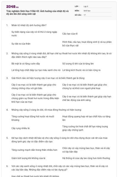 Trắc nghiệm Sinh Học 9 Bài 43: Ảnh hưởng của nhiệt độ và độ ẩm lên đời sống sinh vật