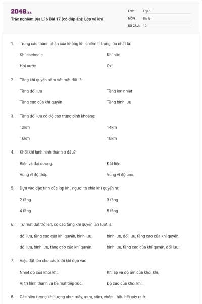 Trắc nghiệm Địa Lí 6 Bài 17 (có đáp án): Lớp vỏ khí