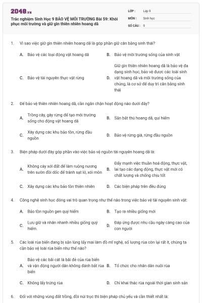 Trắc nghiệm Sinh Học 9 BẢO VỆ MÔI TRƯỜNG Bài 59: Khôi phục môi trường và giữ gìn thiên nhiên hoang dã