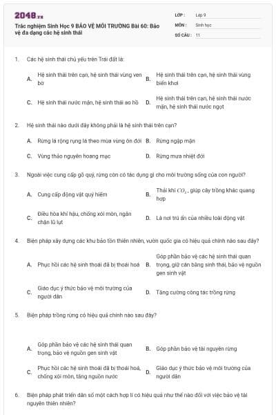 Trắc nghiệm Sinh Học 9 BẢO VỆ MÔI TRƯỜNG Bài 60: Bảo vệ đa dạng các hệ sinh thái