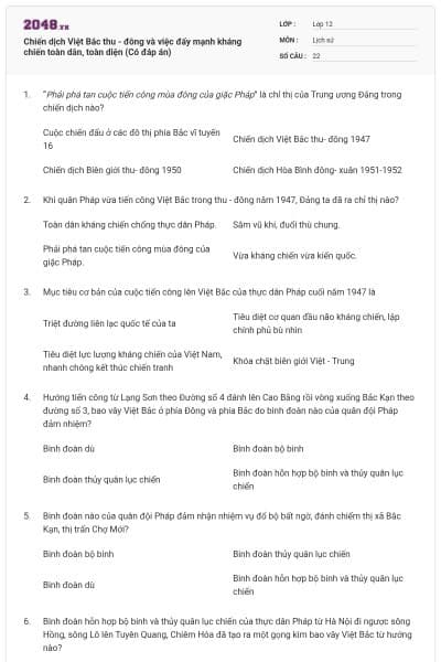 Chiến dịch Việt Bắc thu - đông và việc đẩy mạnh kháng chiến toàn dân, toàn diện (Có đáp án)