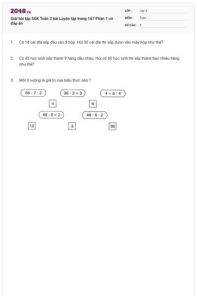 Giải bài tập SGK Toán 3 bài Luyện tập trang 167 Phần 1 có đáp án