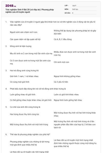 Trắc nghiệm Sinh 9 Bài 28 (có đáp án): Phương pháp nghiên cứu di truyền người