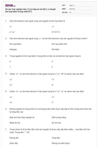 48 câu Trắc nghiệm Hóa 12 (có đáp án chi tiết ): Lí thuyết kim loại kiềm và hợp chất (P1)