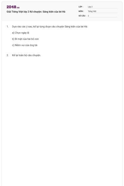 Giải Tiếng Việt lớp 2 Kể chuyện: Sáng kiến của bé Hà