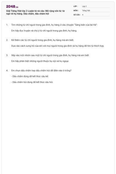 Giải Tiếng Việt lớp 2 Luyện từ và câu: Mở rộng vốn từ: từ ngữ về họ hàng. Dấu chấm, dấu chấm hỏi