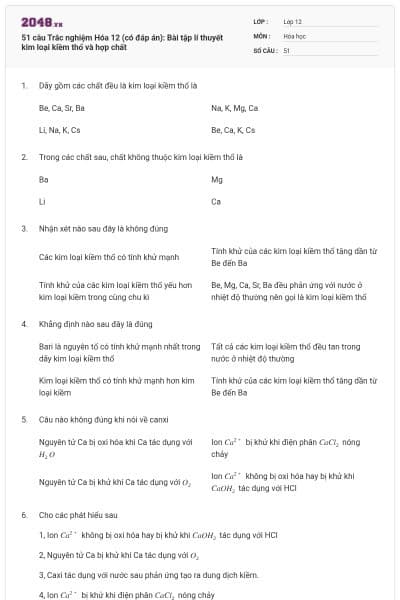 51 câu Trắc nghiệm Hóa 12 (có đáp án): Bài tập lí thuyết kim loại kiềm thổ và hợp chất