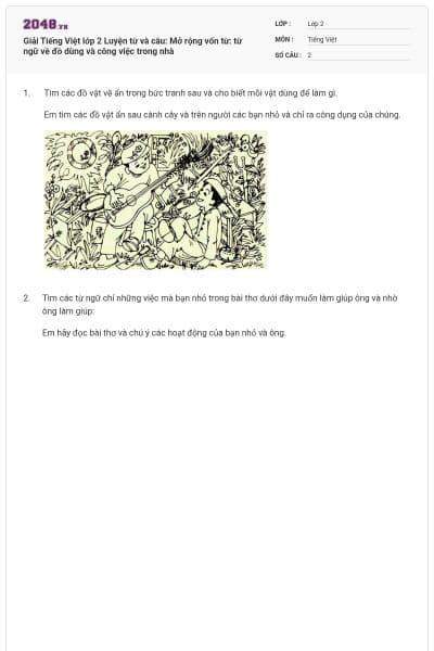 Giải Tiếng Việt lớp 2 Luyện từ và câu: Mở rộng vốn từ: từ ngữ về đồ dùng và công việc trong nhà