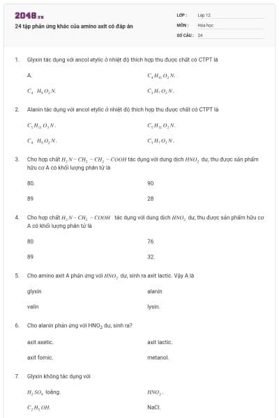 24 tập phản ứng khác của amino axit có đáp án