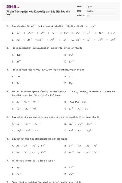 70 câu Trắc nghiệm Hóa 12 (có đáp án): Dãy điện hóa kim loại