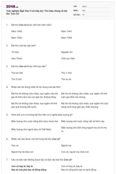 Trắc nghiệm Ngữ Văn 9 (có đáp án): Tìm hiểu chung về bài thơ “Con Cò”