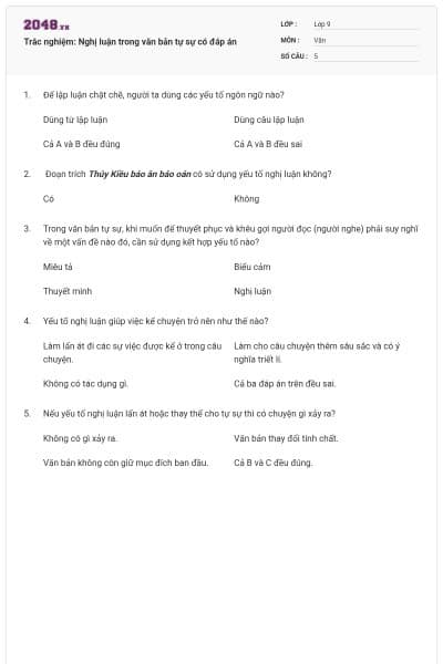 Trắc nghiệm: Nghị luận trong văn bản tự sự có đáp án