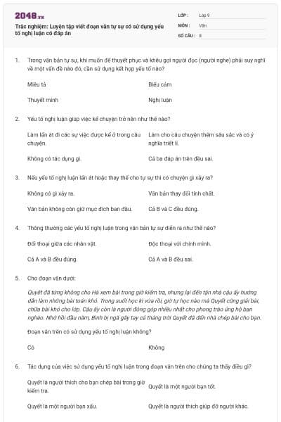 Trắc nghiệm: Luyện tập viết đoạn văn tự sự có sử dụng yếu tố nghị luận có đáp án