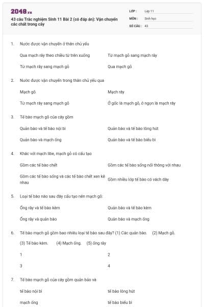 43 câu  Trắc nghiệm Sinh 11 Bài 2 (có đáp án): Vận chuyển các chất trong cây