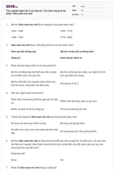 Trắc nghiệm Ngữ Văn 9 (có đáp án): Tìm hiểu chung về tác phẩm” Mùa xuân nho nhỏ”