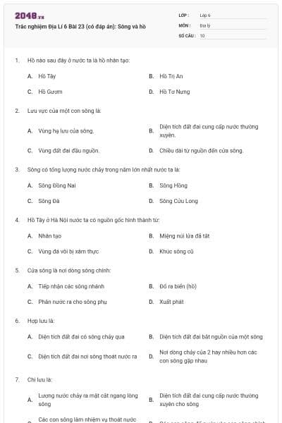 Trắc nghiệm Địa Lí 6 Bài 23 (có đáp án): Sông và hồ