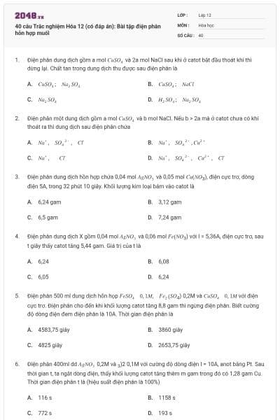 40 câu Trắc nghiệm Hóa 12 (có đáp án): Bài tập điện phân hỗn hợp muối