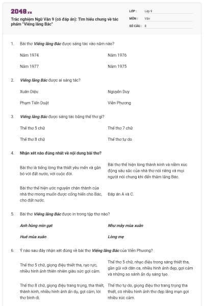 Trắc nghiệm Ngữ Văn 9 (có đáp án): Tìm hiểu chung về tác phẩm ”Viếng lăng Bác”