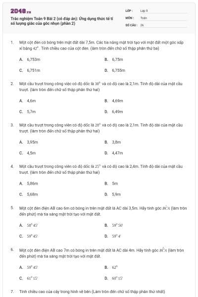 Trắc nghiệm Toán 9 Bài 2 (có đáp án): Ứng dụng thức tế tỉ số lượng giác của góc nhọn (phần 2)