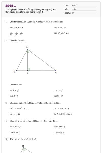 Trắc nghiệm Toán 9 Bài Ôn tập chương (có đáp án): Hệ thức lượng trong tam giác vuông (phần 2)