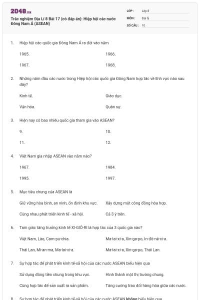 Trắc nghiệm Địa Lí 8 Bài 17 (có đáp án): Hiệp hội các nước Đông Nam Á (ASEAN)
