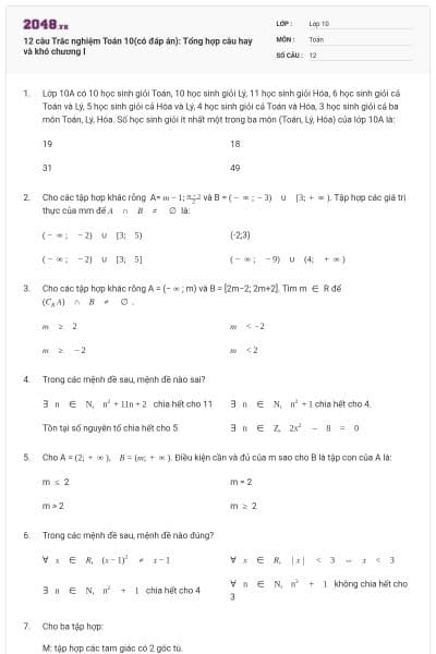 12 câu Trắc nghiệm Toán 10(có đáp án): Tổng hợp câu hay và khó chương I
