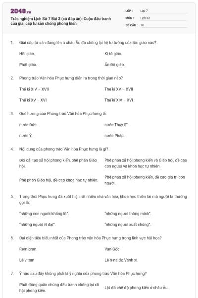 Trắc nghiệm Lịch Sử 7 Bài 3 (có đáp án): Cuộc đấu tranh của giai cấp tư sản chống phong kiến