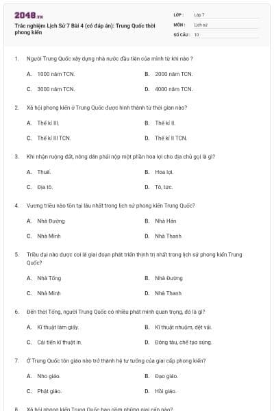Trắc nghiệm Lịch Sử 7 Bài 4 (có đáp án): Trung Quốc thời phong kiến