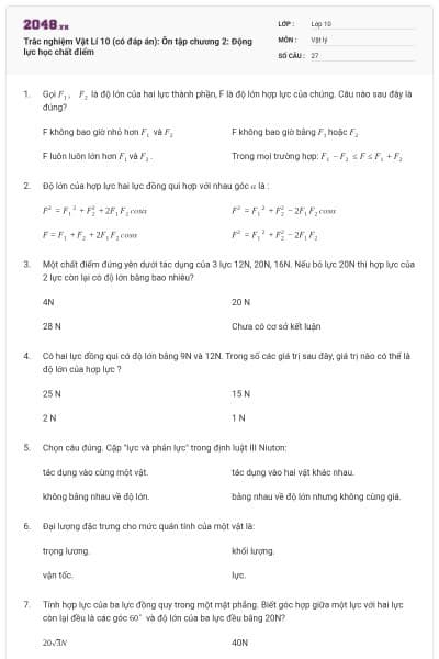 Trắc nghiệm Vật Lí 10 (có đáp án): Ôn tập chương 2: Động lực học chất điểm