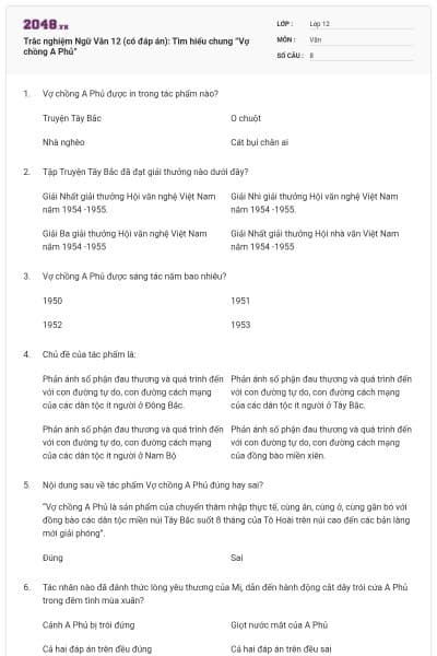 Trắc nghiệm Ngữ Văn 12 (có đáp án):  Tìm hiểu chung ”Vợ chồng A Phủ”