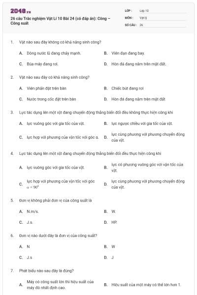 26 câu  Trắc nghiệm Vật Lí 10 Bài 24 (có đáp án): Công – Công suất