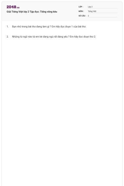 Giải Tiếng Việt lớp 2 Tập đọc: Tiếng võng kêu