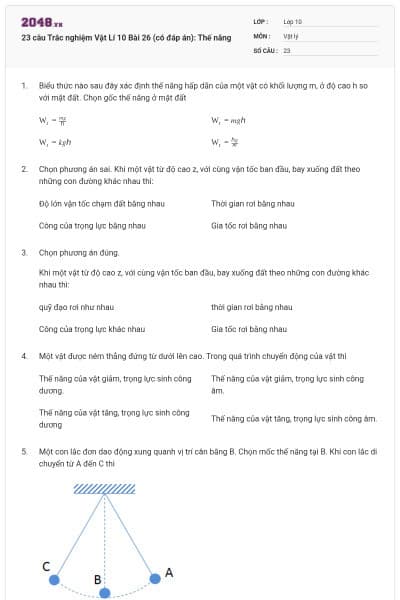 23 câu  Trắc nghiệm Vật Lí 10 Bài 26 (có đáp án): Thế năng