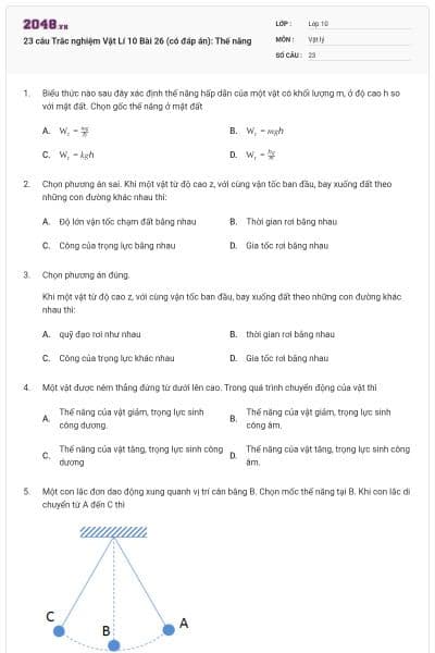 23 câu  Trắc nghiệm Vật Lí 10 Bài 26 (có đáp án): Thế năng
