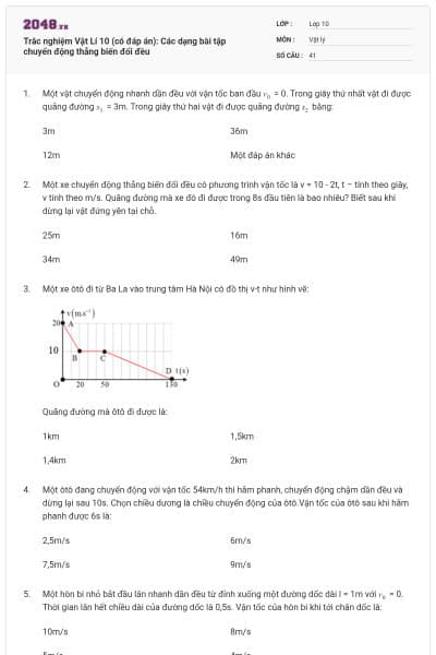Trắc nghiệm Vật Lí 10 (có đáp án): Các dạng bài tập chuyển động thẳng biến đổi đều