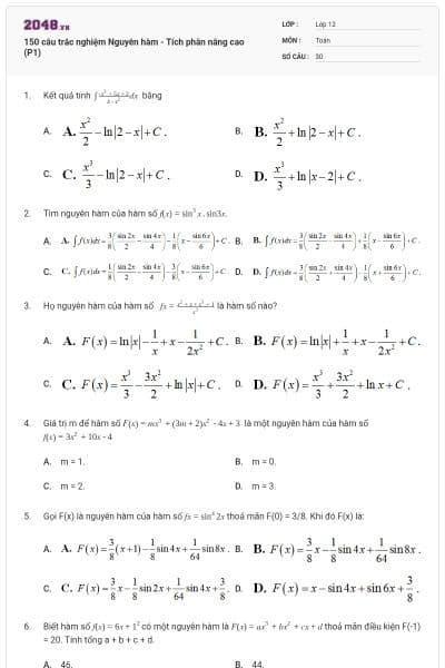 150 câu trắc nghiệm Nguyên hàm - Tích phân nâng cao (P1)