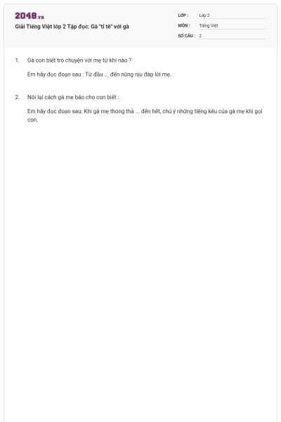 Giải Tiếng Việt lớp 2 Tập đọc: Gà "tỉ tê" với gà