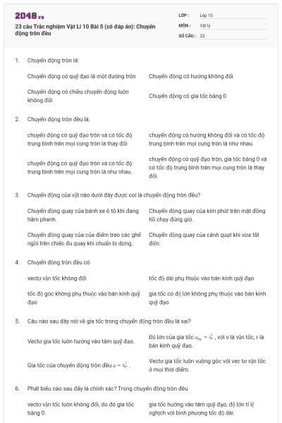 23 câu  Trắc nghiệm Vật Lí 10 Bài 5 (có đáp án): Chuyển động tròn đều