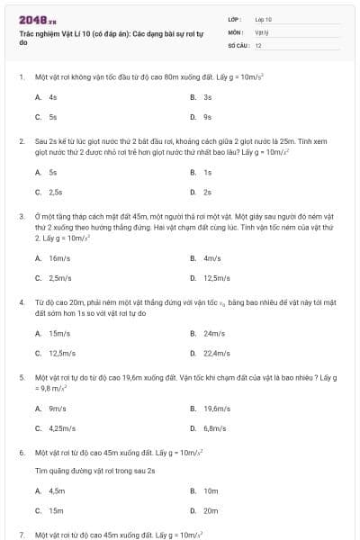 Trắc nghiệm Vật Lí 10 (có đáp án): Các dạng bài sự rơi tự do