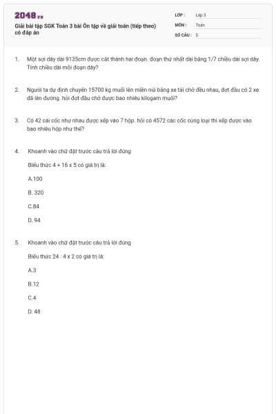 Giải bài tập SGK Toán 3 bài Ôn tập về giải toán (tiếp theo) có đáp án