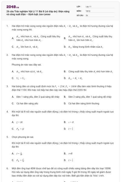 26 câu  Trắc nghiệm Vật Lí 11 Bài 8 (có đáp án): Điện năng và công suất điện – Định luật Jun-Lenxơ