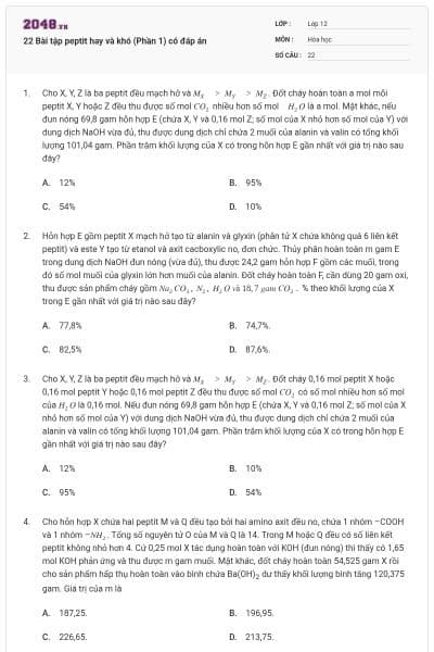 22 Bài tập peptit hay và khó (Phần 1) có đáp án