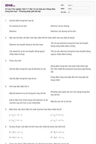 23 câu  Trắc nghệm Vật lí 11 Bài 13 (có đáp án): Dòng điện trong kim loại – Phương pháp giải bài tập