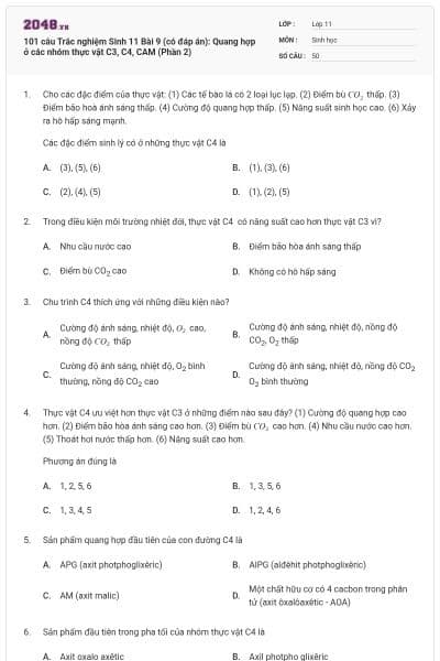 101 câu Trắc nghiệm Sinh 11 Bài 9 (có đáp án): Quang hợp ở các nhóm thực vật C3, C4, CAM (Phần 2)