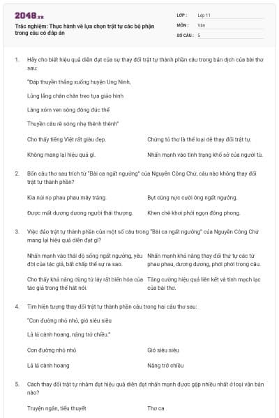 Trắc nghiệm: Thực hành về lựa chọn trật tự các bộ phận trong câu có đáp án