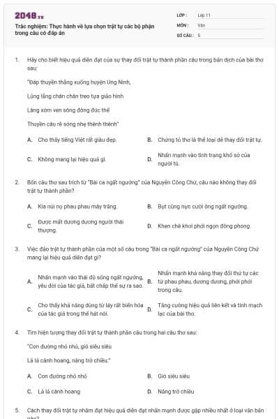 Trắc nghiệm: Thực hành về lựa chọn trật tự các bộ phận trong câu có đáp án