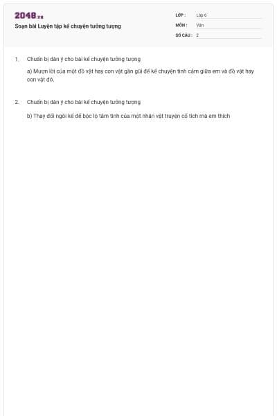 Soạn bài Luyện tập kể chuyện tưởng tượng